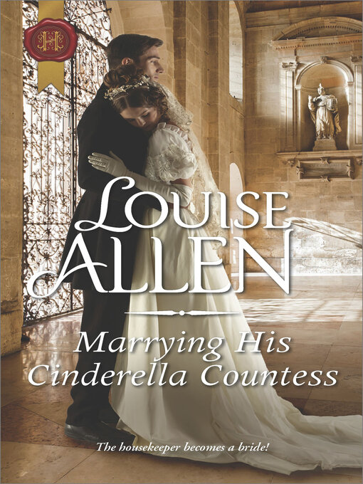 Title details for Marrying His Cinderella Countess by Louise Allen - Available